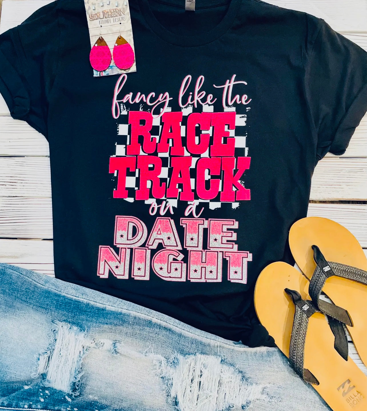 Fancy Like The Race Track on a Date Night Tshirt