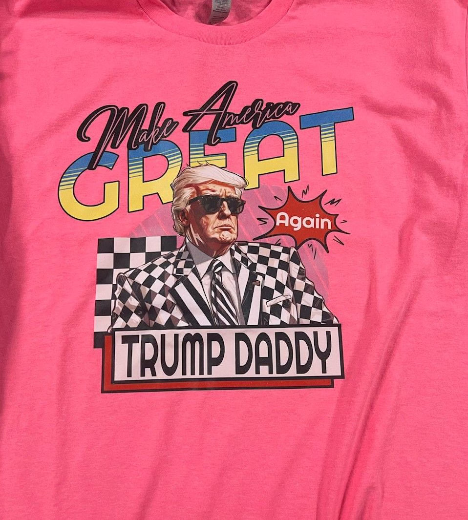 Make America Great Trump Daddy T-shirt