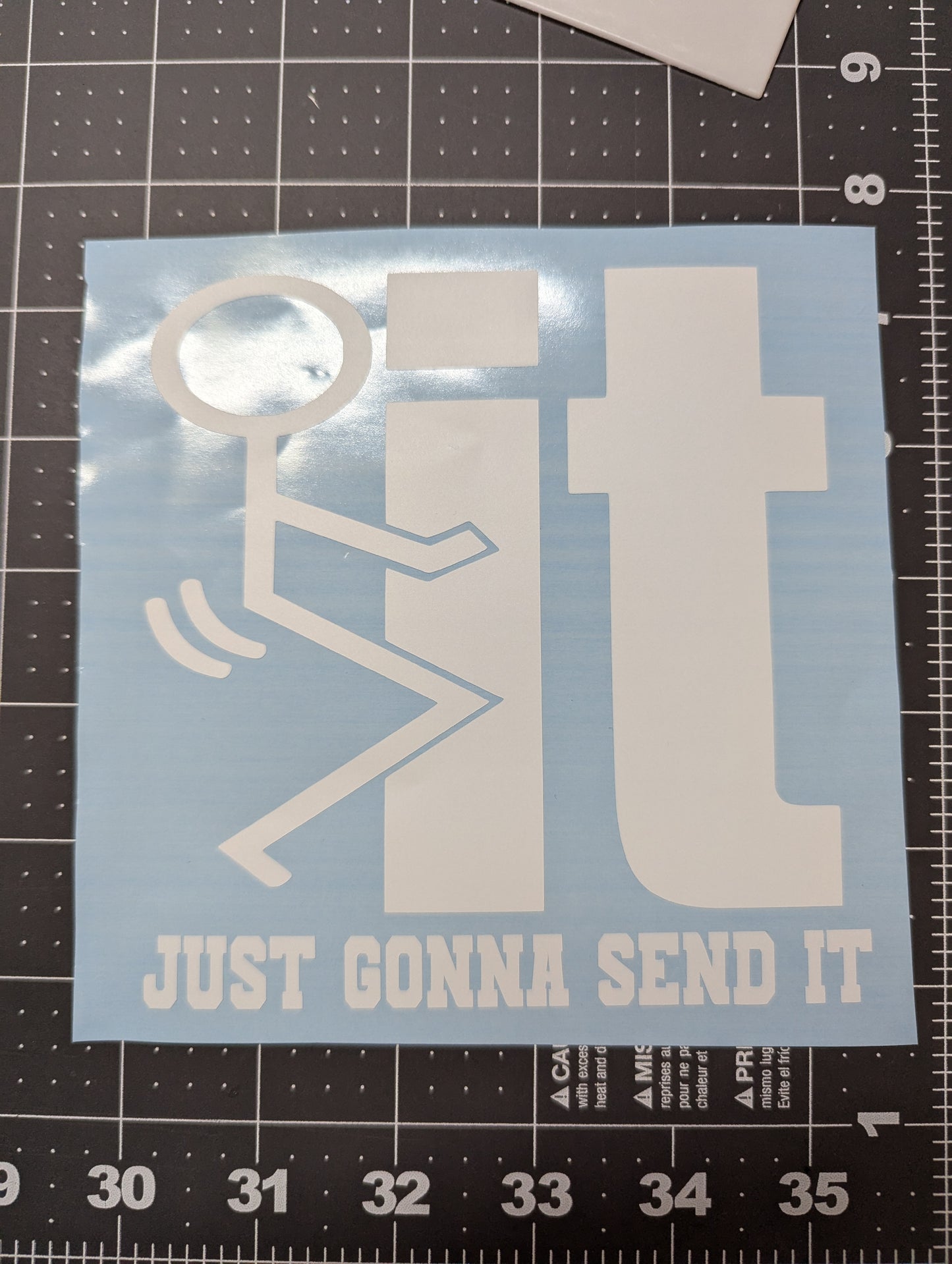 F IT Just Gonna Send It